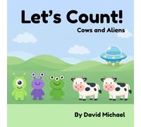 Let's Count! Cows and Aliens: A Fun Counting Book for Toddlers