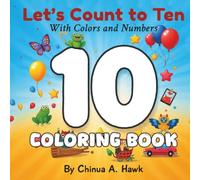 Let's Count to Ten with Colors and Numbers: Counting to Ten with colors and numbers