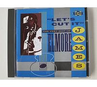 Lets Cut It-Best of By Elmore James (1994-08-10)