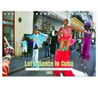 Let's dance in Cuba - Stelzentänzer in Havanna (Tischkalender 2026 DIN A5 quer), CALVENDO Monatskalender: Farbenfrohe Tänzer in der kubanischen Hauptstadt