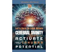 Let's Dare to Look Within - Cerebral Divinity - Activate Your Inhuman Potential: 4 (Imperium)