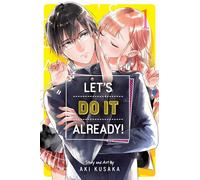 Let's Do It Already!, Vol. 1: Volume 1 (LETS DO IT ALREADY GN)