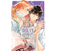 Let's Do It Already!, Vol. 4: Volume 4 (LETS DO IT ALREADY GN)