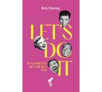 Lets Do It: El Nacimiento De La Música Pop