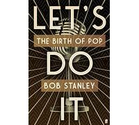 Let's Do It: The Birth of Pop – Faber & Faber