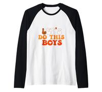 Let's Do This Boys for Basketball Sport Lovers Camiseta Manga Raglan