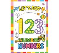 Let's Dot 123 Numbers: Fun Dot-to-Dot Number Activity for Early Learners - Count, Connect, and Learn!