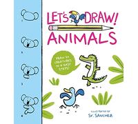 Let's Draw! Animals: Draw 50 Creatures in a Few Easy Steps!
