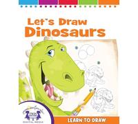 Let's Draw Dinosaurs (Learn to Draw)