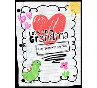 Let's Draw Grandma: a complete with me book