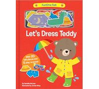 Let's Dress Teddy: With 20 colorful felt play pieces (Funtime Felt)
