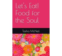 Let's Eat! Food for the Soul