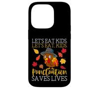 Let's Eat Kids Gramática Divertido Acción de Gracias Profesor de Inglés Carcasa para iPhone 14 Pro