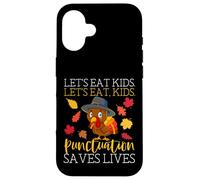 Let's Eat Kids Gramática Divertido Acción de Gracias Profesor de Inglés Carcasa para iPhone 16