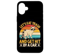 Let's Eat Trash and Get Hit by A Car Carcasa para iPhone 16 Plus