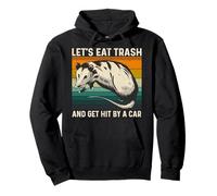 Let's Eat Trash and Get Hit by A Car Retro Vintage Opossum Sudadera con Capucha
