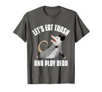 Let's Eat Trash and Play Dead Opossum Camiseta