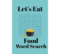 Let's Eat Word Search Puzzle Book: Word Searches with Easy to Read Print about Food, Cooking, Ingredients, and More.