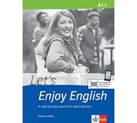 Let's Enjoy English A1.1. A step-by-step course for adult learners. Teacher's Book: A step-by-step course for adult learners. Teacher's Book+audios and videos online