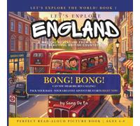 Let's Explore England: A Children's Picture Book Adventure from Big Ben to the British Countryside (Let's Explore the World!)