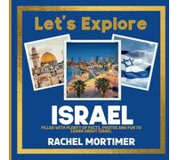 Lets Explore: Israel: Filled with plenty of facts, photos and fun to learn about Israel (Lets Explore Countries Book For Children)