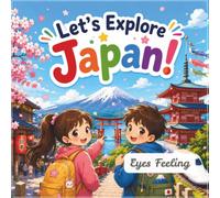 Let's Explore Japan: A Japan-themed coloring book for kids, families, and Japan lovers.