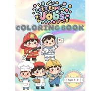 Let's Explore Jobs: Learn Fun Jobs While Coloring and Playing!: Learn About Fun Jobs While You Color and Play
