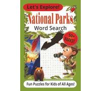 Let's Explore! National Parks Word Search Puzzle Book: Word Searches with Easy-to-Read Print about National Parks, Road Trips, and Travel I 6x9 inches ... for Vacations, Holidays and Free Time.