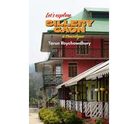 Let's explore Sillery Gaon: a travelogue