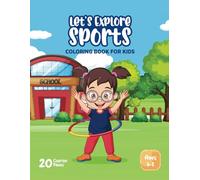 Let's Explore Sports: Coloring Book for Kids, Easy and Fun Sports to Color: 8.5 x 11 in | 20 Coloring Pages