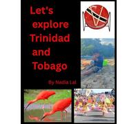 Let's explore Trinidad and Tobago