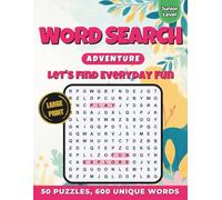 Let's Find Everyday Fun: Word Search: 50 Puzzles & 600 Words | Large Print Word Finds for Kids (Word Search Adventure)