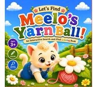 Let's Find Meelo's Yarn Ball!: An Interactive Search-and-Find Coloring Book (Meelo Adventures)