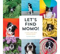 Let's Find Momo!: A Hide-and-Seek Board Book: 3