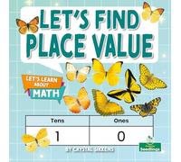 Let's Find the Place Value (Let's Learn about Math)