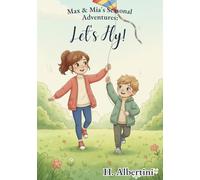 Let's Fly! (Max & Mia's Seasonal Adventures)