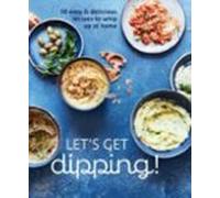 Lets Get Dipping!