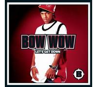 Bow Wow - Let's Get Down