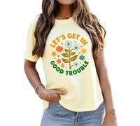 Lets Get in Good Trouble - Camiseta con estampado floral para mujer, Amarillo cremoso, S