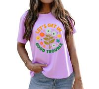 Lets Get in Good Trouble - Camiseta con estampado floral para mujer, morado claro, S