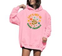 Lets Get In Good Trouble - Sudadera con capucha y estampado floral para mujer, rosa, S