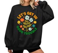Lets Get In Good Trouble - Sudadera con estampado floral para mujer, Negro, S