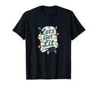 Let's Get Lit - Divertidas Luces de Navidad para Fiestas Camiseta