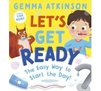 Let's Get Ready: The Easy Way to Start the Day!