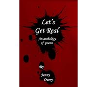 Let's Get Real: an anthology of poems (Anthologies of poetry and short stories)