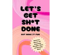 Let's get sh*t done, But make it fun: A Humour based, Structured Planner for Turning Tasks Into Action