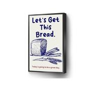 Lets Get This Bread Funny Bakery Canvas, Motivational Kitchen Wall Art for Home or Shop(Framed,12x18inch(30x45cm))