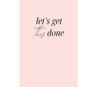 Let's Get This Done: Light Pink Daily undated funny planner | organize your thoughts, tasks, productivity | office supplies notebook checklist for ... gift for coworker boss friend 6x9 123 page
