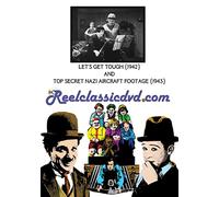 LET'S GET TOUGH (1942) and TOP SECRET NAZI AIRCRAFT FOOTAGE (1943) [USA] [DVD]