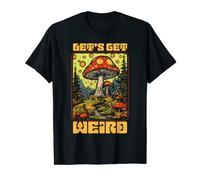 Let's Get Weird Psychedelic Art Mushroom Forest Camiseta